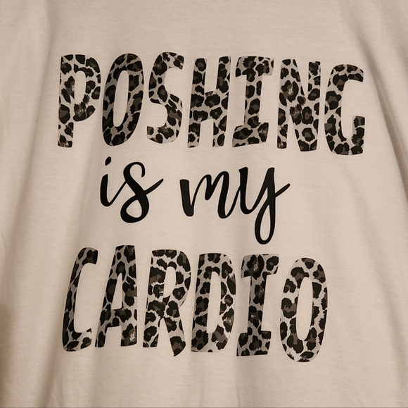 Poshing Is My Cardio Tee - Picture 2 of 2